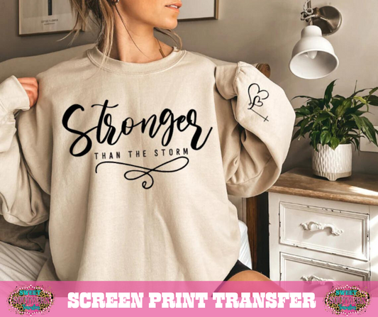 SINGLE COLOR SCREEN PRINT - STRONGER THAN THE STORM