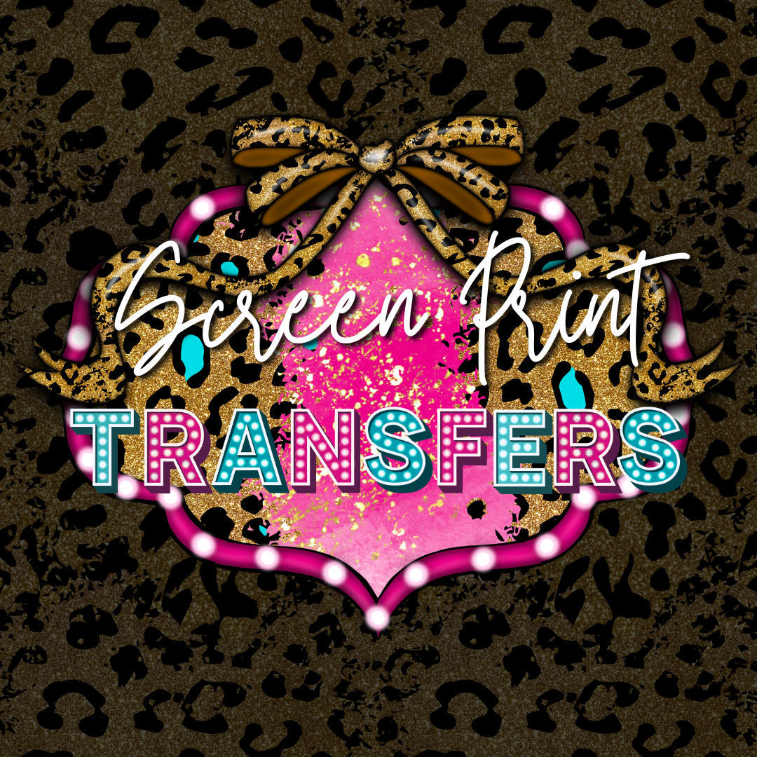 Screen Print Transfers