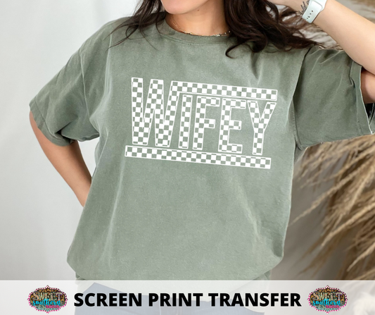 SINGLE COLOR SCREEN PRINT -  WIFEY CHECKERED