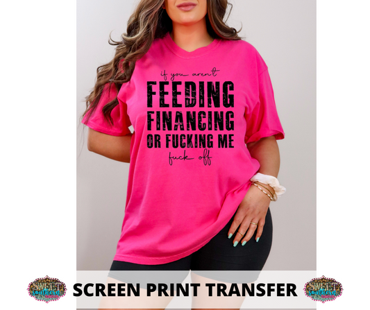 SINGLE COLOR SCREEN PRINT TRANSFER -  IF YOU AIN'T F F F