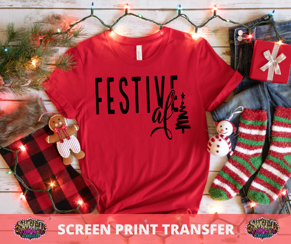 SCREEN PRINT -   (READY TO SHIP) FESTIVE AF