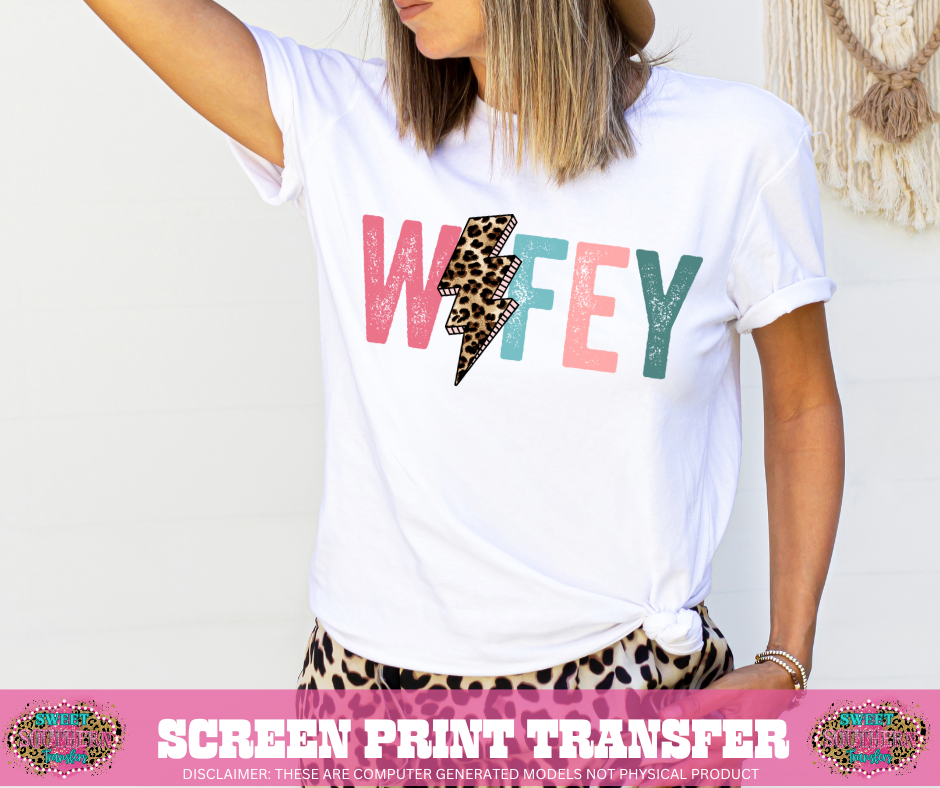 FULL COLOR SCREEN PRINT -WIFEY BOLT DISTRESSED