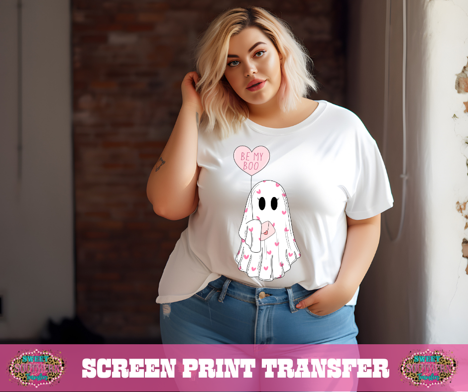 FULL COLOR SCREEN PRINT - BE MY BOO GHOST
