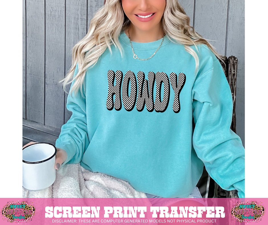 FULL COLOR SCREEN PRINT - HOWDY CHECKERED