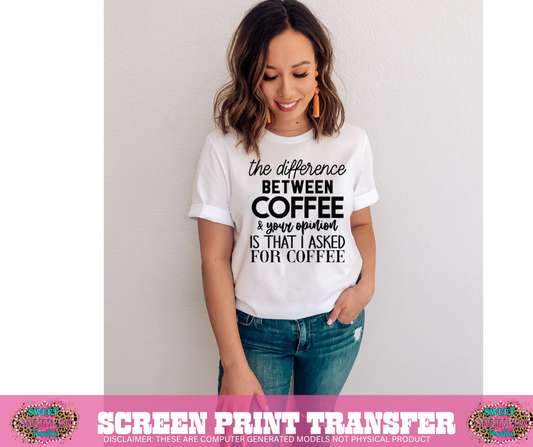 SINGLE COLOR SCREEN PRINT - THE DIFFERENCE BTWEEN COFFEE