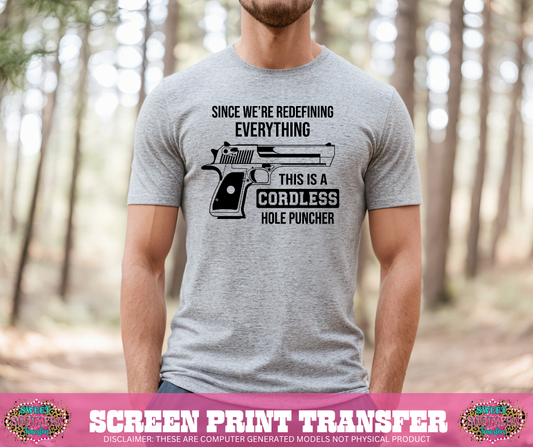 SINGLE COLOR SCREEN PRINT - SINCE WE'RE REDEFINING EVERYTHING THIS IS A CORDLESS