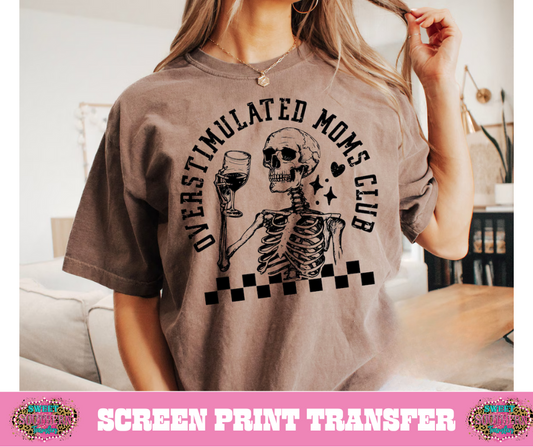 SINGLE COLOR SCREEN PRINT - OVERSTIMULATED MOMS CLUB