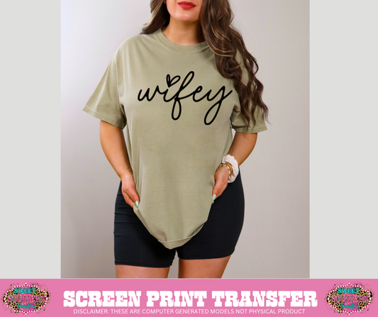 SINGLE COLOR SCREEN PRINT  -  WIFEY