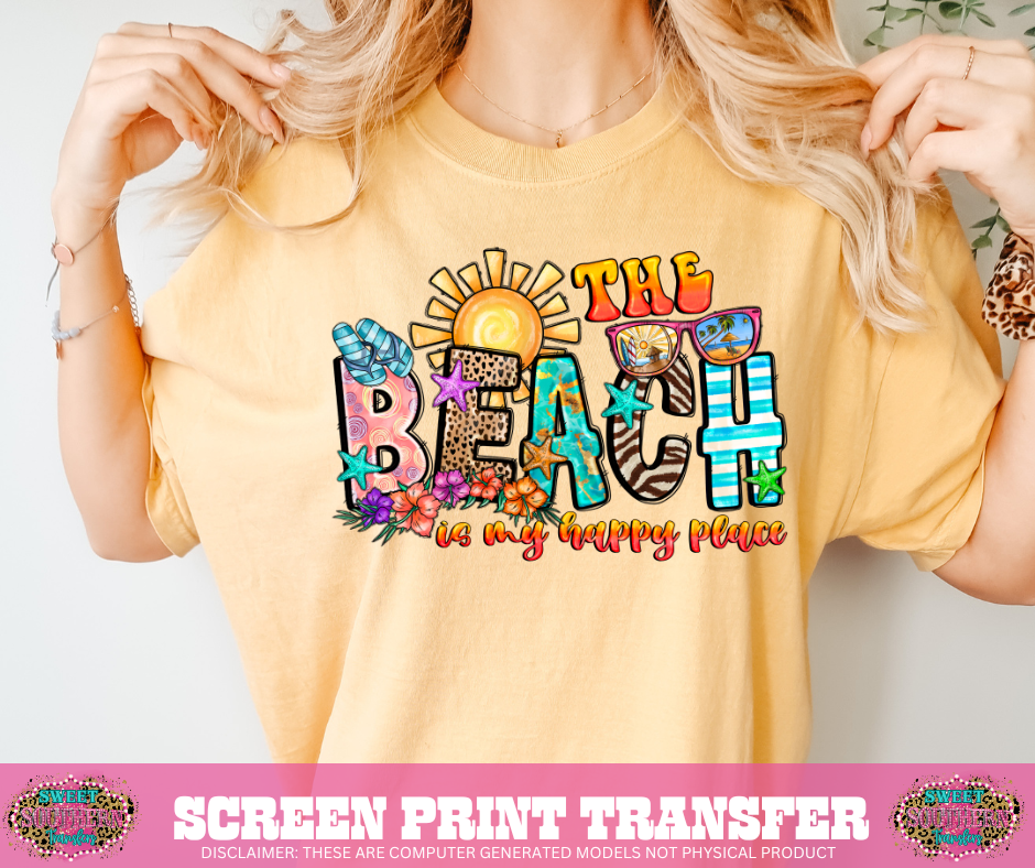 FULL COLOR SCREEN PRINT - THE BEACH IS MY HAPPY PLACE