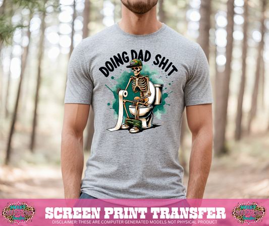 FULL COLOR SCREEN PRINT -  DOING DAD SHIT