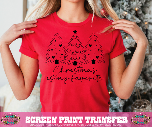 SINGLE COLOR SCREEN PRINT   - CHRISTMAS IS MY FAVORITE