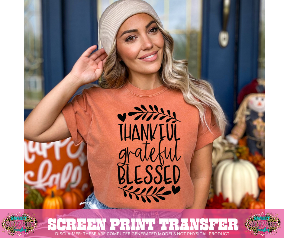 SINGLE COLOR SCREEN PRINT   - THANKFUL GRATEFUL BLESSED