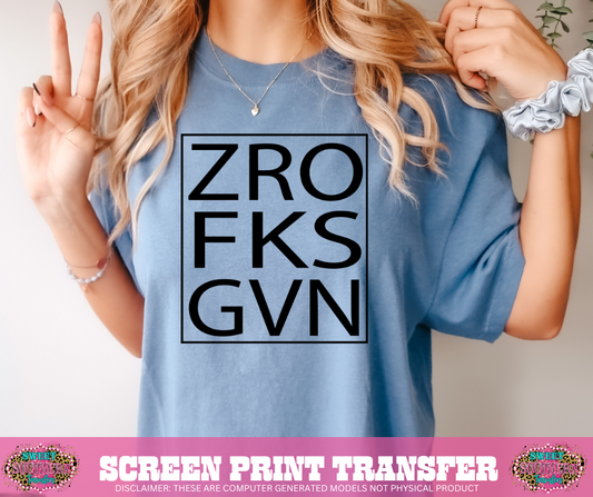 SINGLE COLOR SCREEN PRINT   - ZRO FK GV