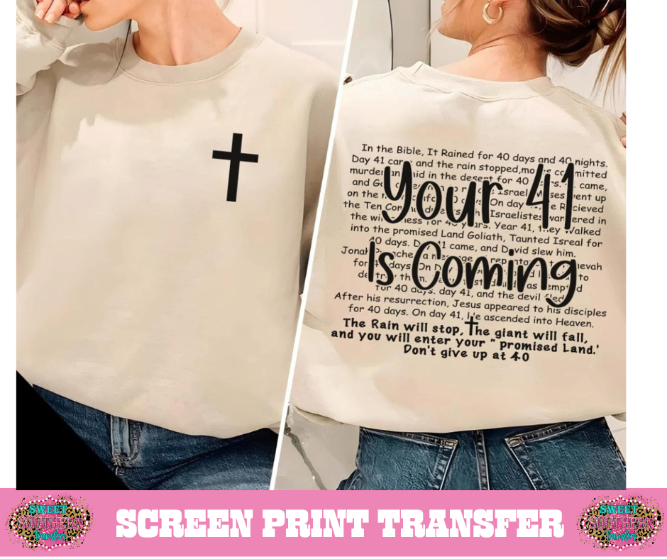 SINGLE COLOR SCREEN PRINT   - YOUR 41 IS COMING CROSS