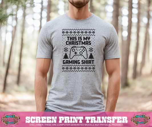 SINGLE COLOR SCREEN PRINT   - THIS IS MY GAMING CHRISTMAS SHIRT