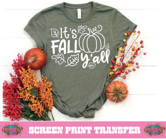 SINGLE COLOR SCREEN PRINT  - IT'S FALL Y'ALL