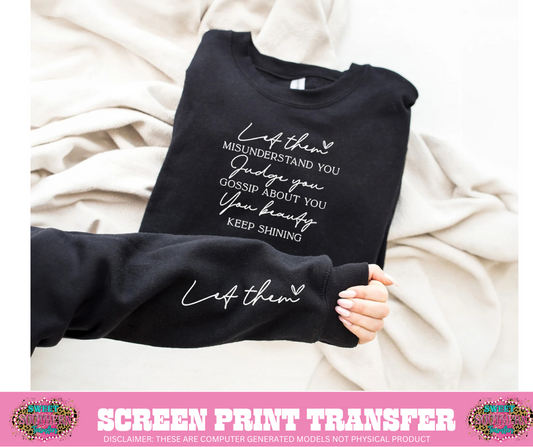 SINGLE COLOR SCREEN PRINT   - LET THEM SWEATSHIRT PAIR