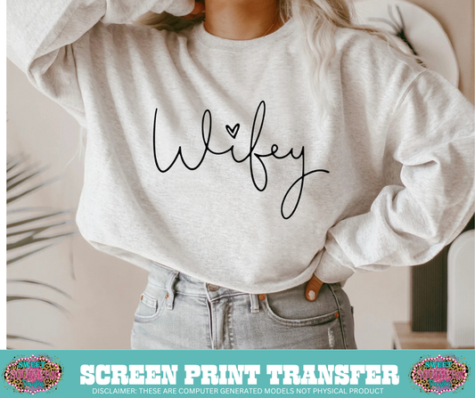 SINGLE COLOR SCREEN PRINT TRANSFER - WIFEY HEART