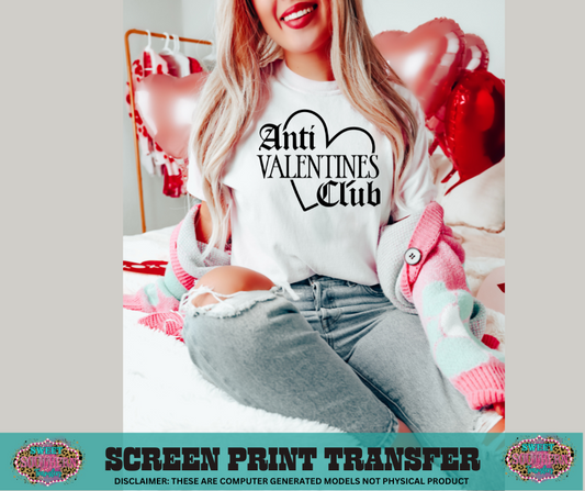 SINGLE COLOR SCREEN PRINT TRANSFER  - ANTI VALENTINES CLUB