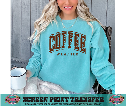 SINGLE COLOR SCREEN PRINT TRANSFER   - COFFEE WEATHER VARISTY (BLACK)