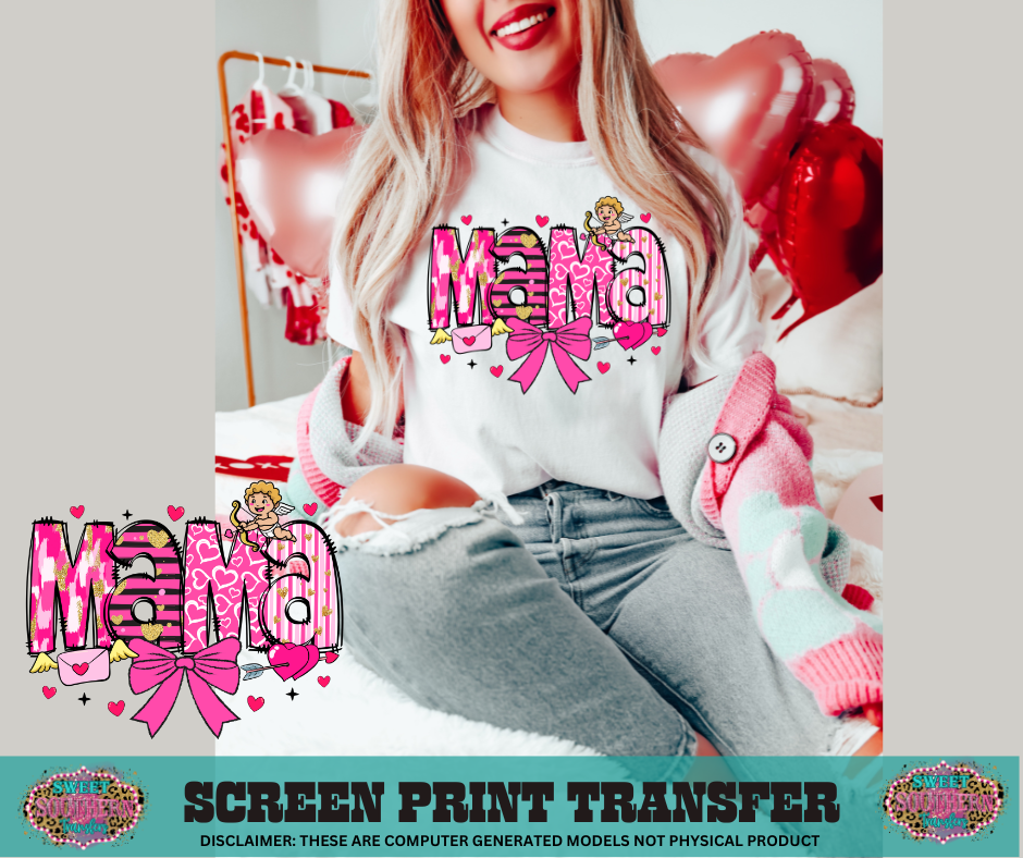 FULL COLOR SCREEN PRINT  - MAMA VALENTINE BOW BULK LETTERS