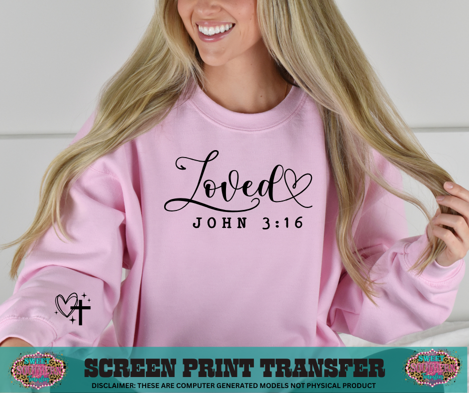 SINGLE COLOR SCREEN PRINT TRANSFER   - LOVED JOHN 3:16