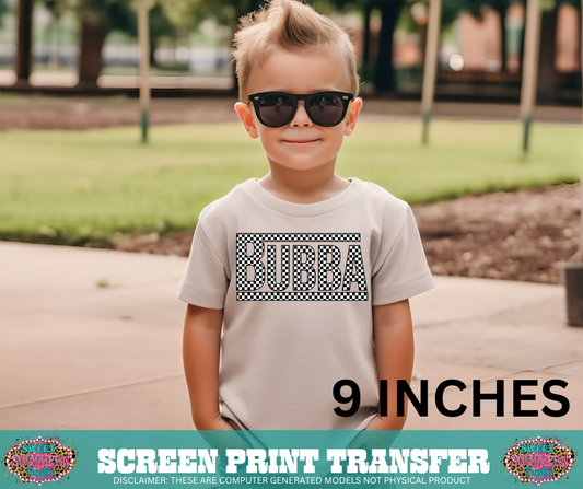 SINGLE COLOR SCREEN PRINT   - BUBBA CHECKERED (9 INCHES)