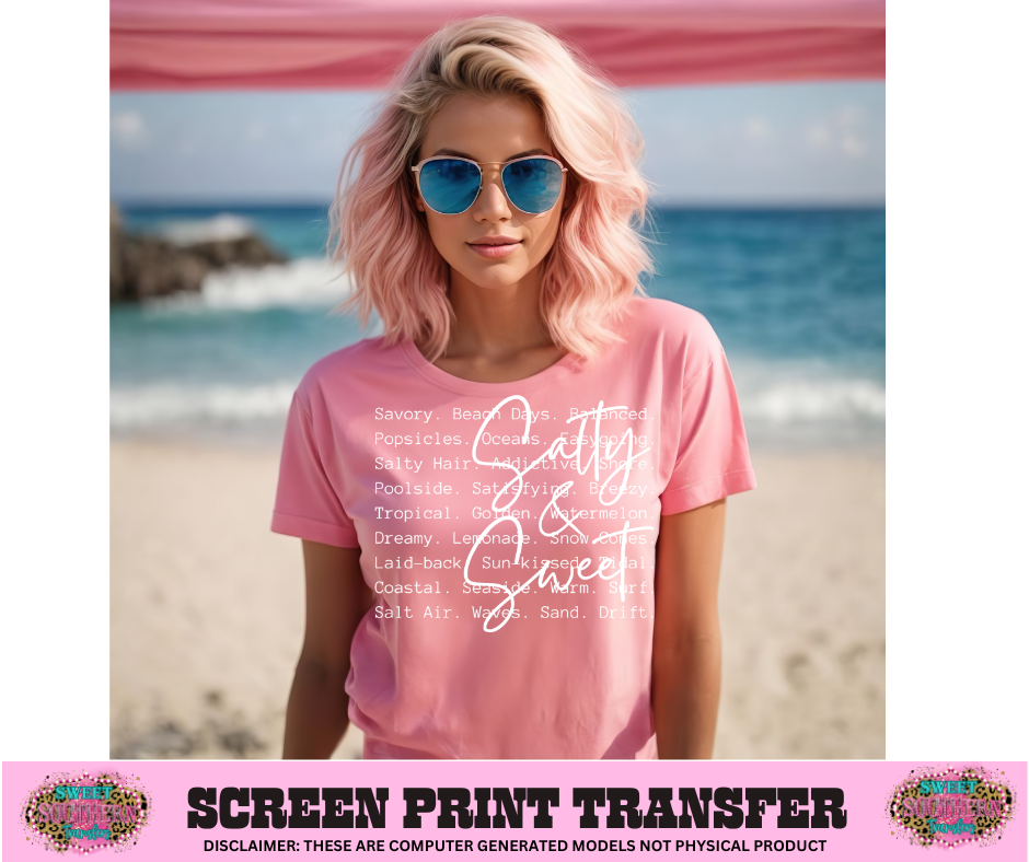 SINGLE COLOR SCREEN PRINT TRANSFER   - SALTY & SWEET