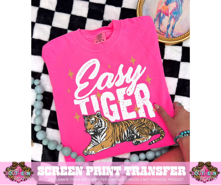 FULL COLOR SCREEN PRINT  - EASY TIGER