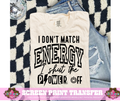 SINGLE COLOR SCREEN PRINT TRANSFER   - MATCH ENERGY