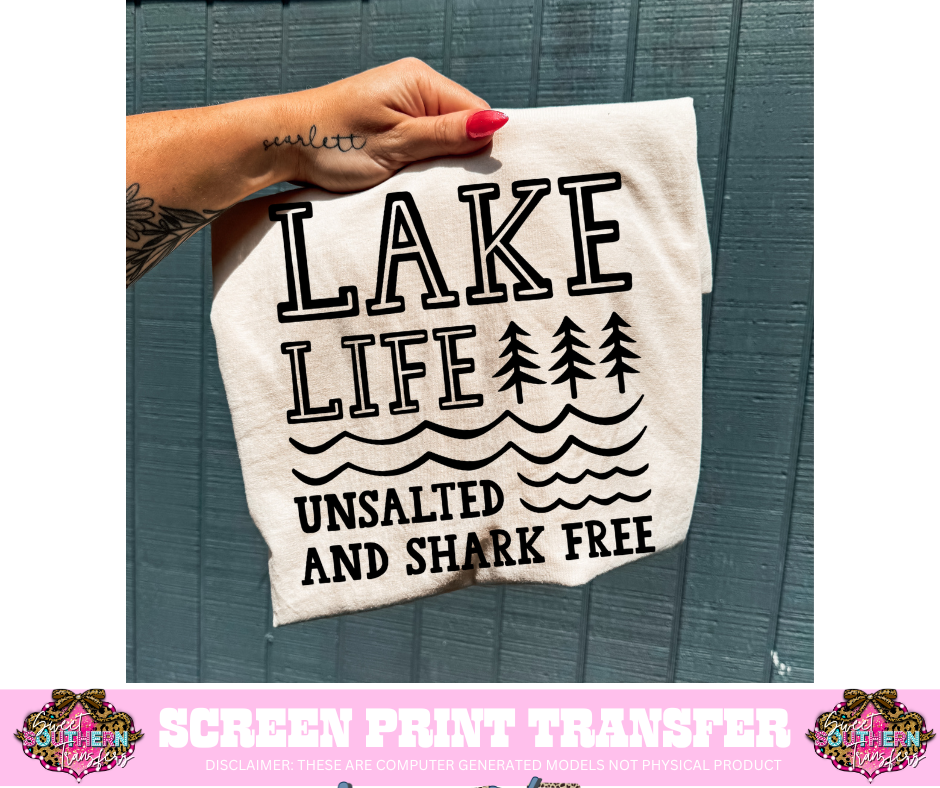 SINGLE COLOR SCREEN PRINT TRANSFER   - LAKE LIFE UNSALTED