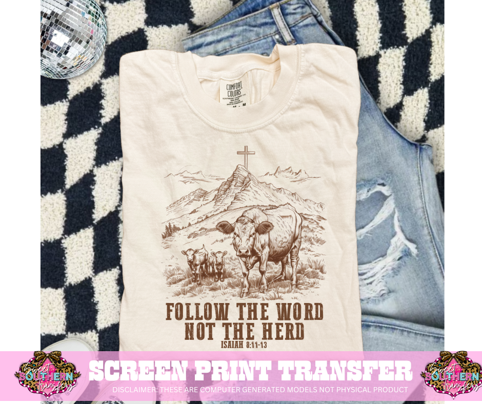 SINGLE COLOR SCREEN PRINT  - FOLLOW THE WORD