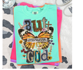 FULL COLOR SCREEN PRINT- BUT GOD