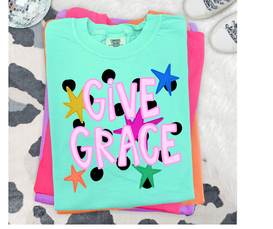 FULL COLOR SCREEN PRINT- GIVE GRACE