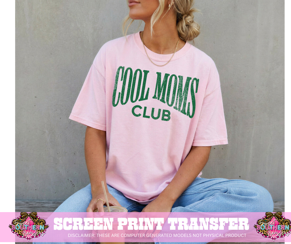 SINGLE COLOR SCREEN PRINT - COOL MOMS CLUB