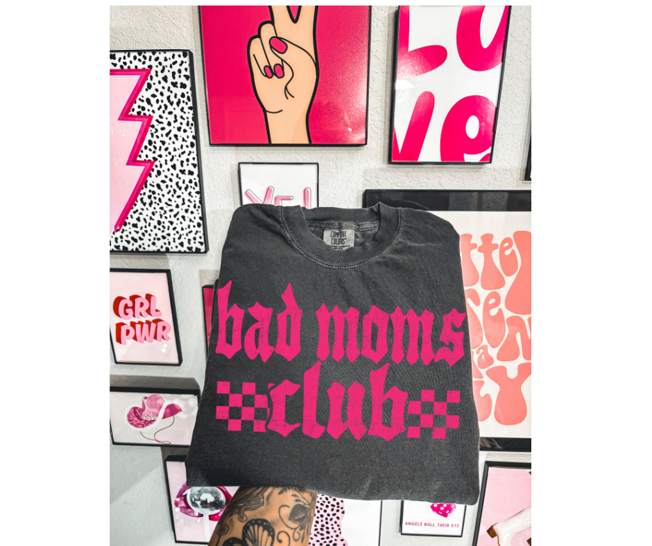 SINGLE COLOR SCREEN PRINT - BAD MOMS CLUB CHECKERED