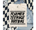 SINGLE COLOR SCREEN PRINT - FORMER TEENAGE DIRTBAG
