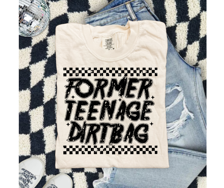 SINGLE COLOR SCREEN PRINT - FORMER TEENAGE DIRTBAG