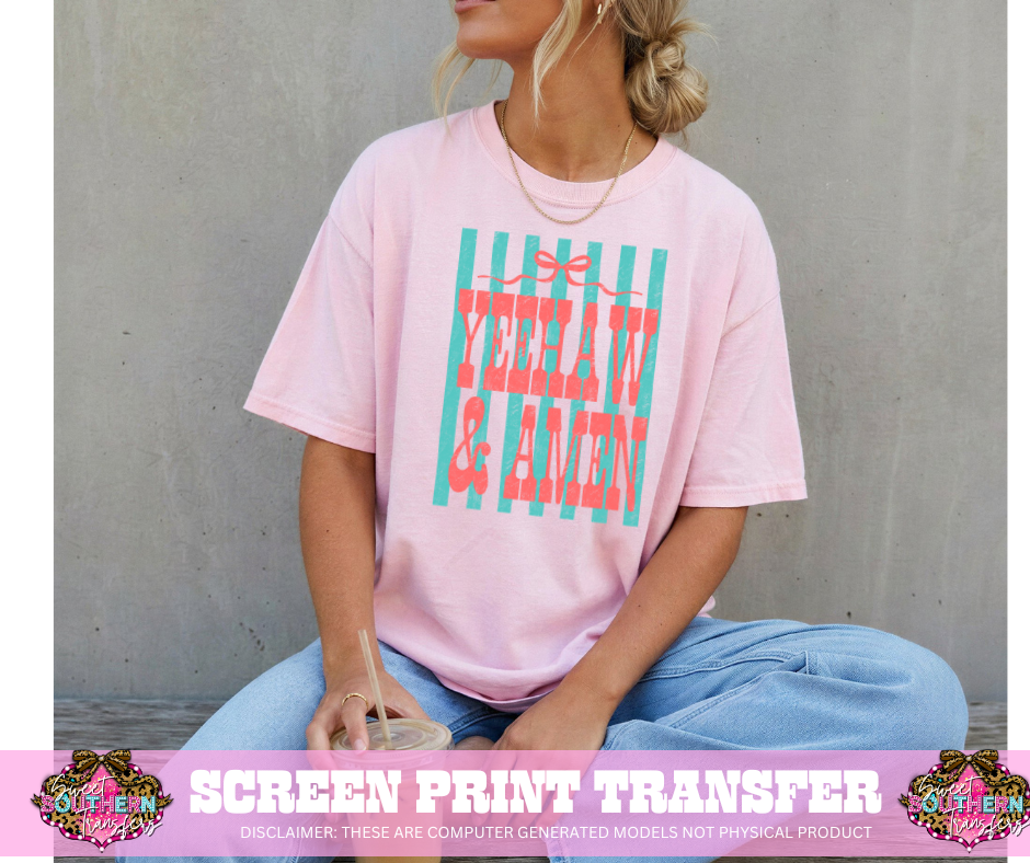 FULL COLOR SCREEN PRINT - YEEHAW AND AMEN BOW