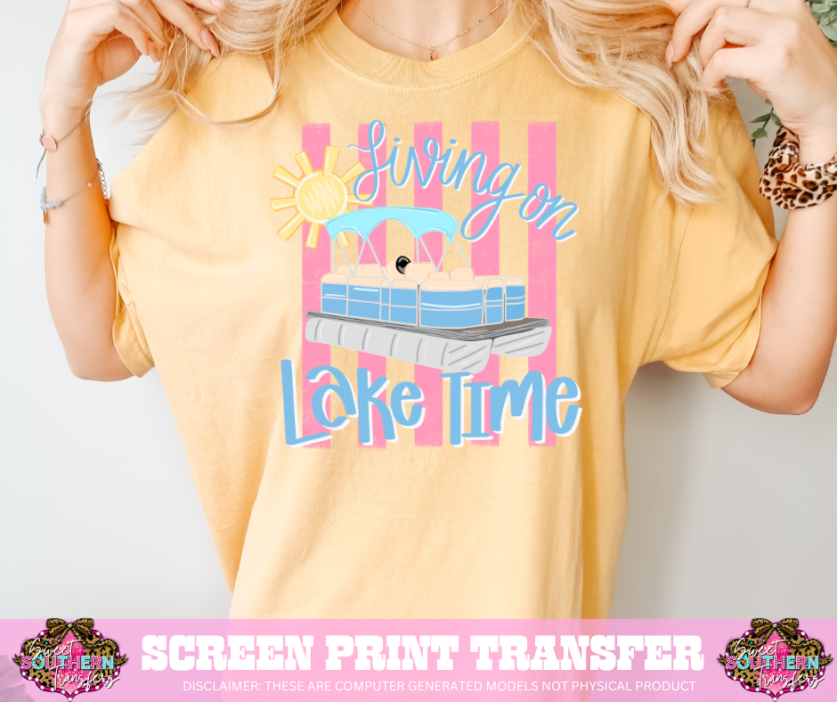 FULL COLOR SCREEN PRINT - LIVING ON LAKE TIME