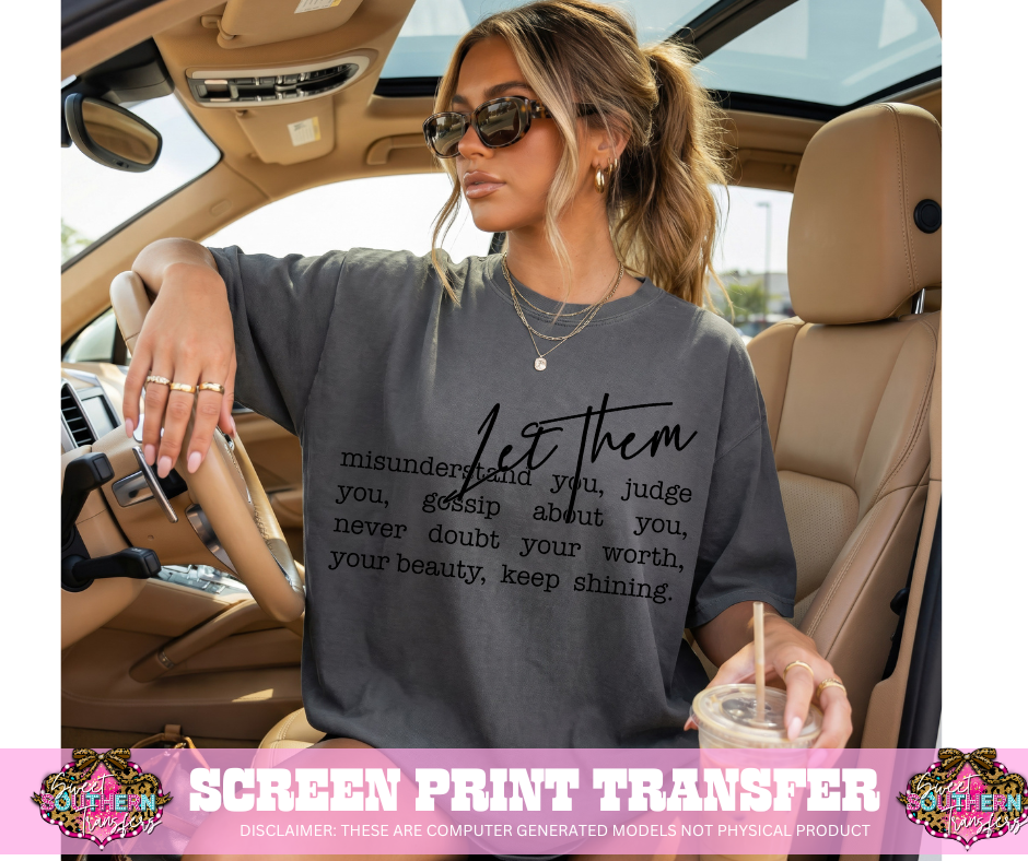 SINGLE COLOR SCREEN PRINT - LET THEM