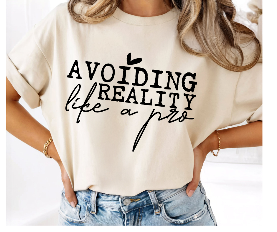 SINGLE COLOR SCREEN PRINT -AVOIDING REALITY LIKE A PRO