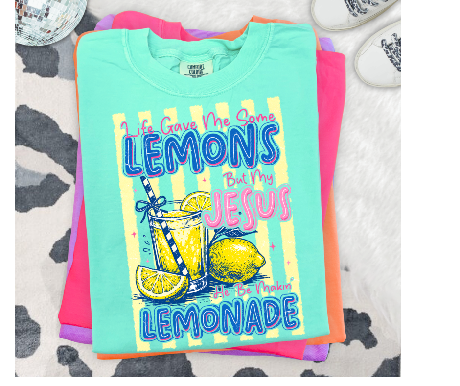 FULL COLOR SCREEN PRINT - LIFE GAVE ME SOME LEMONS BUT MY JESUS