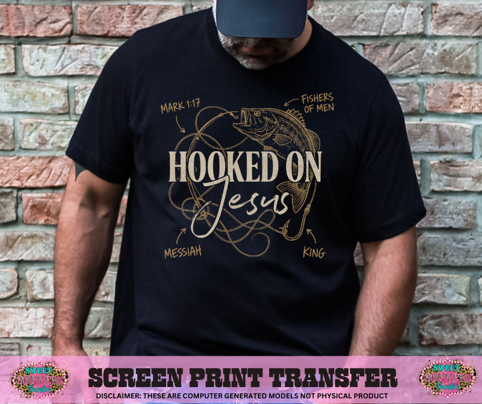 FULL COLOR SCREEN PRINT -   HOOKED ON JESUS
