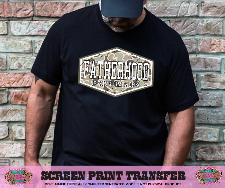 FULL COLOR SCREEN PRINT -   FATHERHOOD