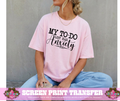 SINGLE COLOR SCREEN PRINT - TO DO LIST ANIXETY