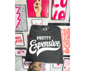 SINGLE COLOR SCREEN PRINT - PRETTY EXPENSIVE
