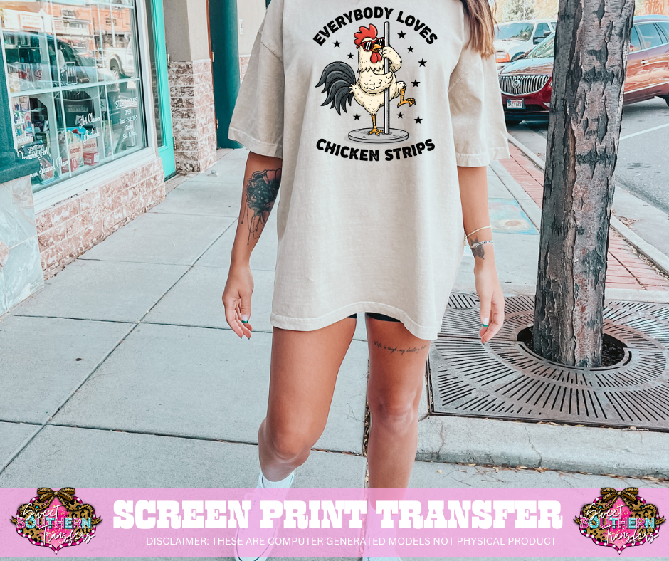 FULL COLOR SCREEN PRINT - EVERYBODY LOVES CHICKEN STRIPS