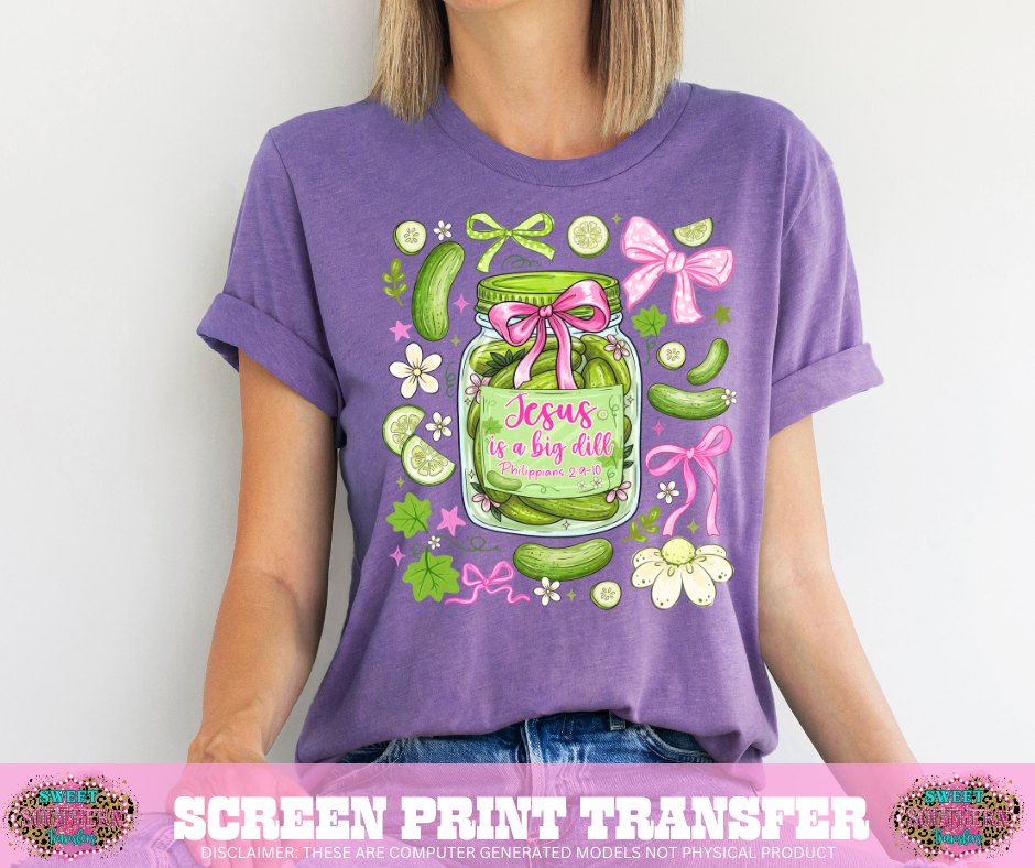 FULL COLOR SCREEN PRINT - JESUS IS A BIG DILL