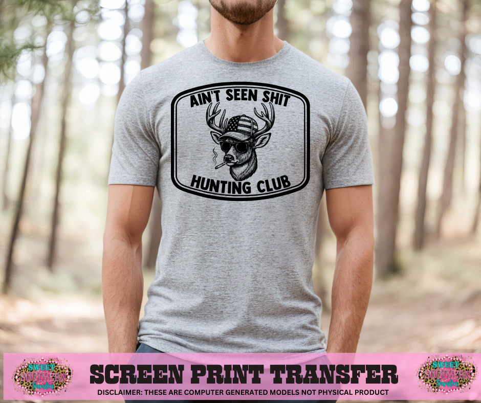 SINGLE COLOR SCREEN PRINT - AIN'T SEEN SHIT